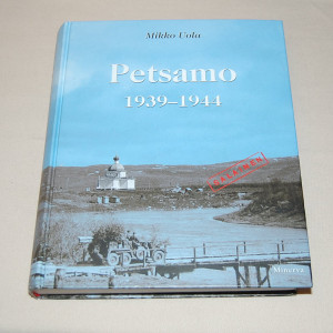 Mikko Uola Petsamo 1939-1944